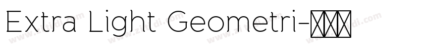 Extra Light Geometri字体转换 Extra Light Geometri字体转换